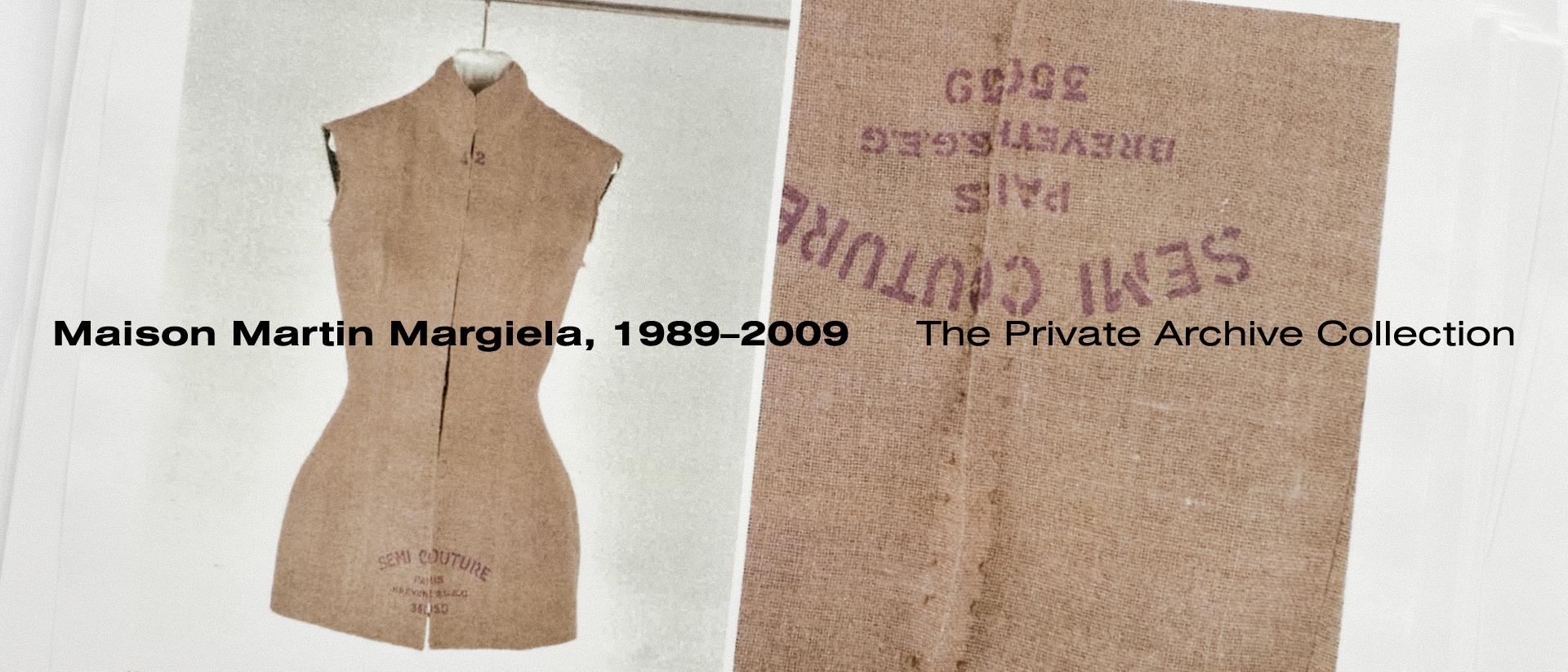 Maison Martin Margiela, 1989–2009: The Private Archive Collection